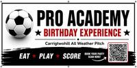 Pro Academy Birthday Experience